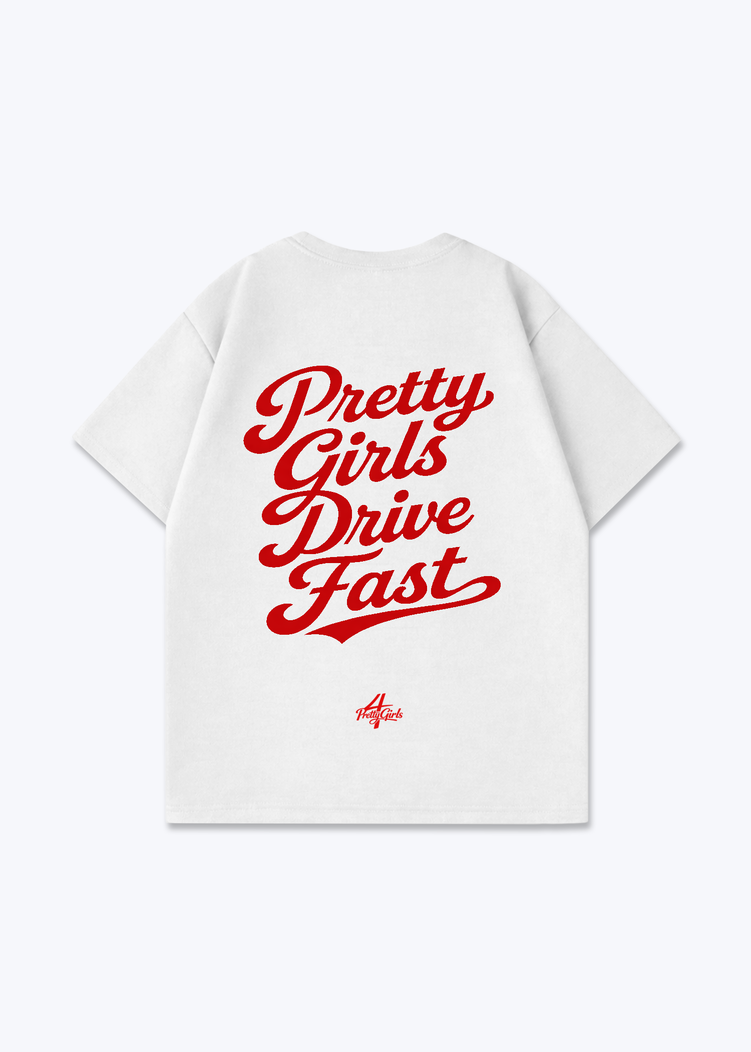 Pretty Girls Drive Fast Oversize T-Shirt